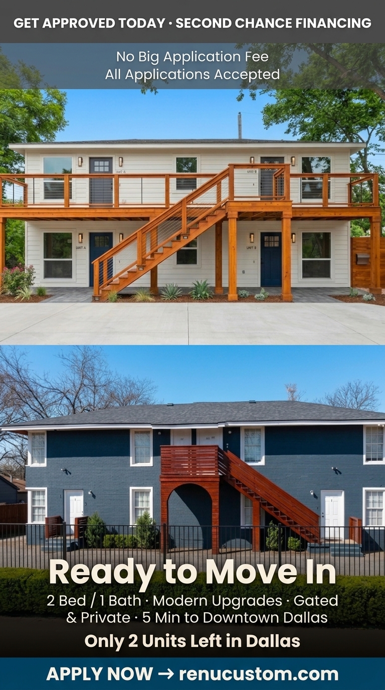 Renu Custom available Dallas units — 2 bed / 1 bath, ready to move in, second chance financing, all applications accepted, only 2 units left.